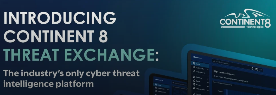 Continent 8 launches Threat Exchange, a dedicated network threat intelligence platform for the iGaming industry.