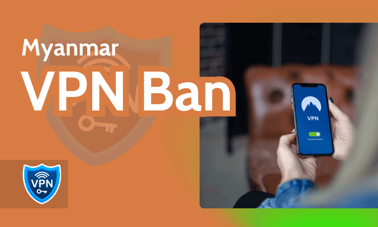 Myanmar strictly controls the internet: Using VPN or Facebook can result in a minimum of three years in prison.