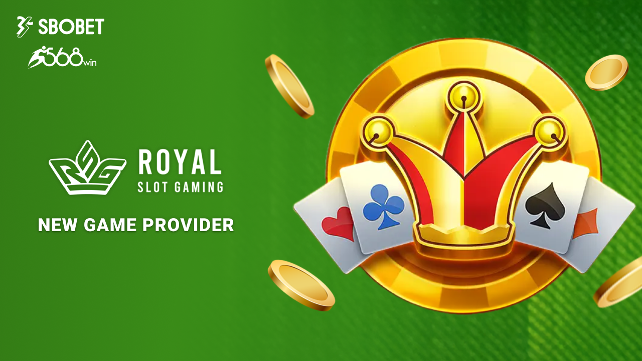 SBO 568Win 欢迎新游戏供应商:Royal Slot Gaming